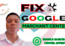 fix suspendend google marchant center account  and appeal, gmc reinstatement